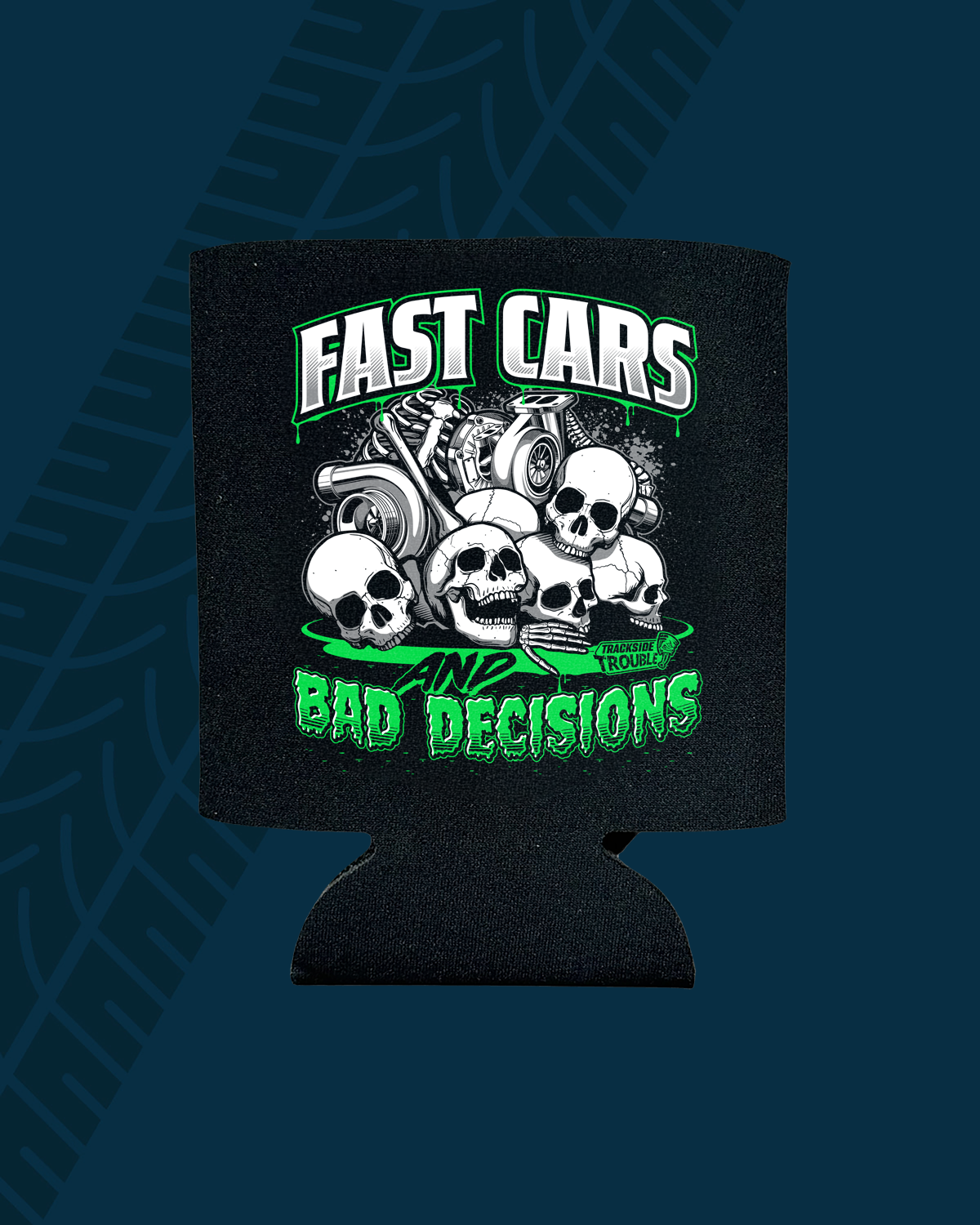 Fast Cars and Bad Decisions Koozie