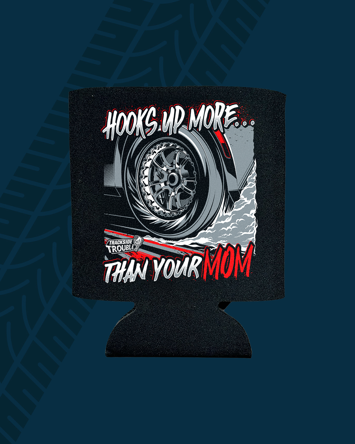 Hooks up more than mom Koozie
