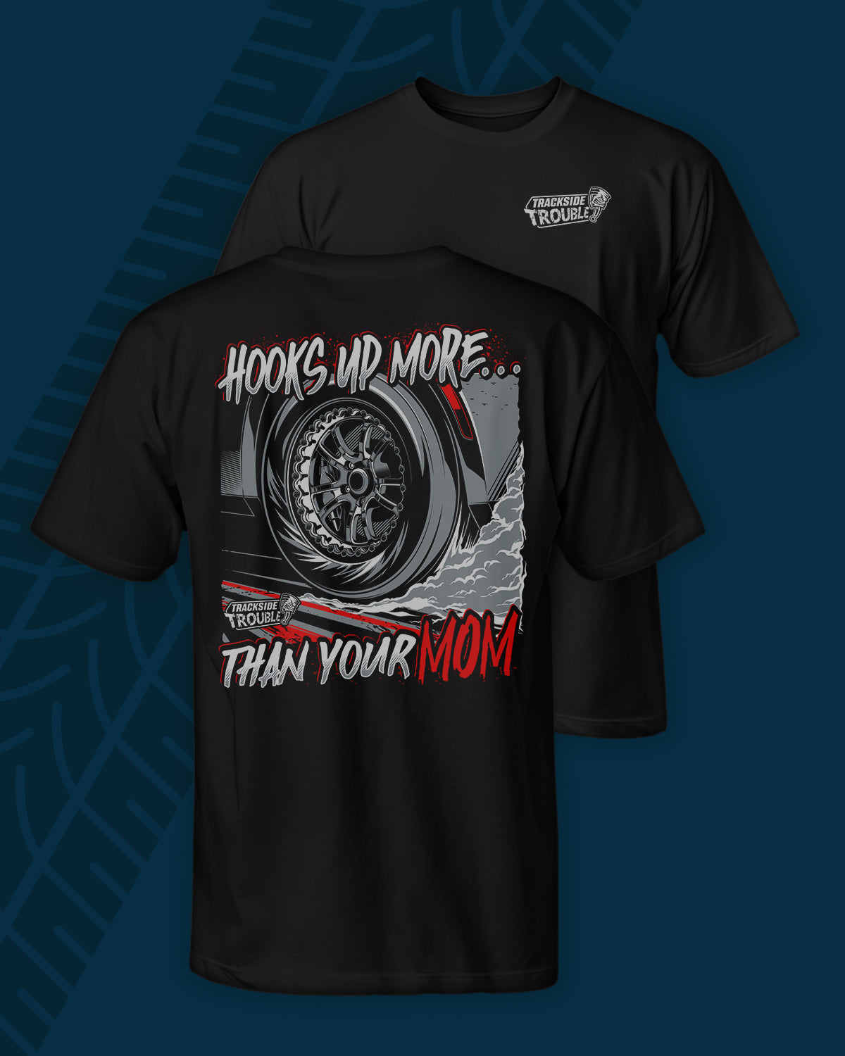 Hooks Up More Than Your Mom Tee