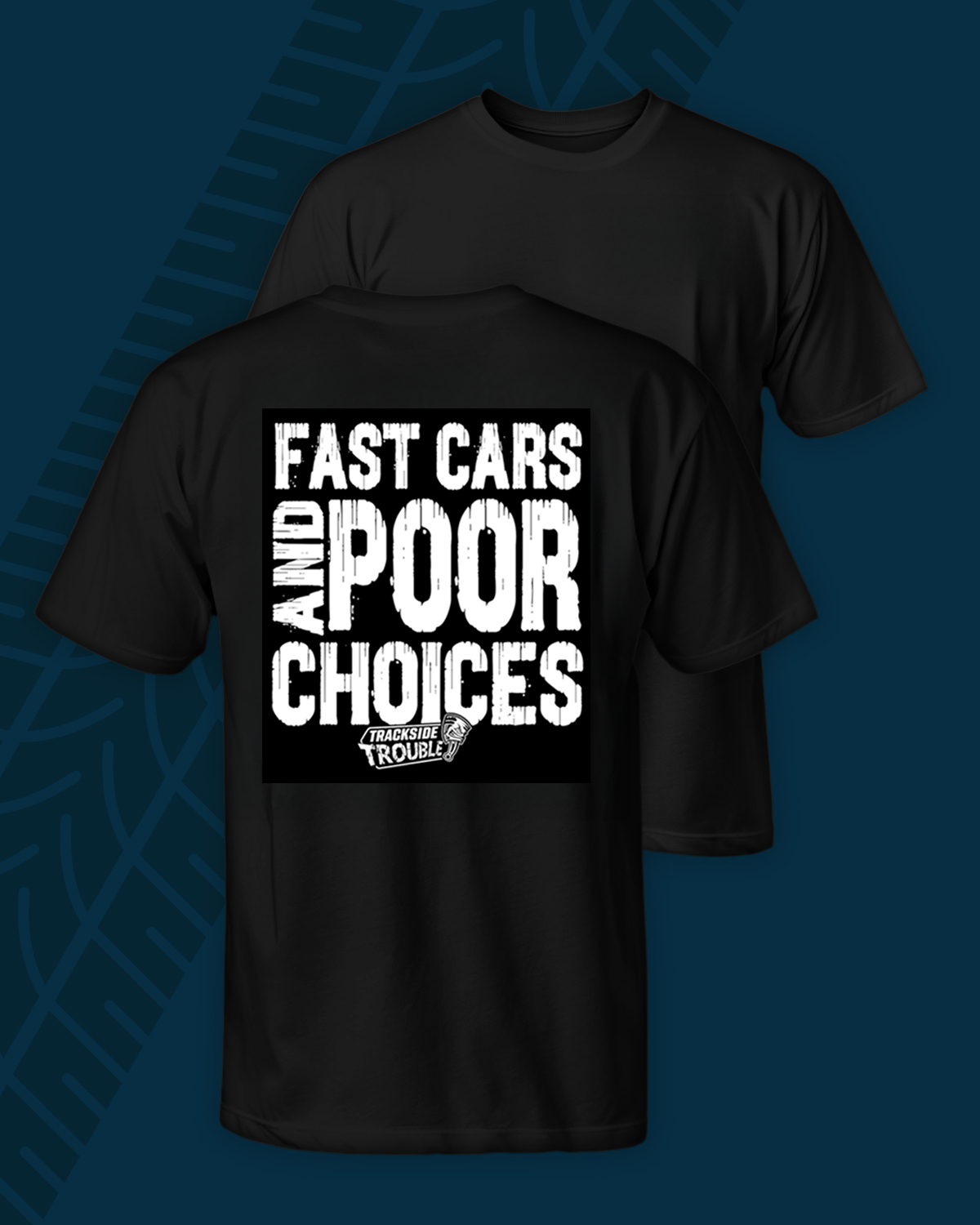 Fast Cars and Poor Choices Tee