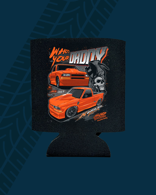 Who’s your daddy reaper Koozie