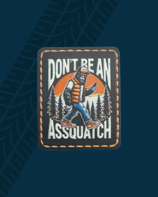 Trackside Trouble Patch - Don't Be An Assquatch