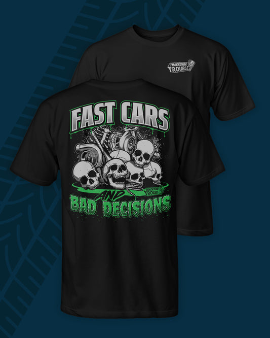 Fast Cars Bad Decisions Tee