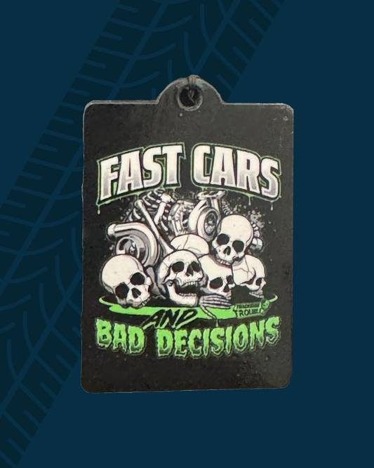 Fast Cars Bad Decisions Wooden Keychain