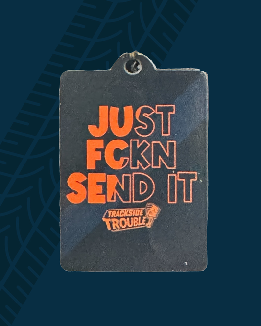 Just F'n Send It Wooden Keychain