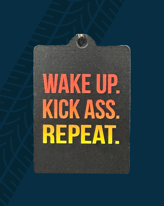 Wake Up Kick Ass Repeat Wooden Keychain